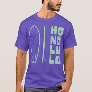 Honolulu Hawaii Stehend Surfboard TShirt