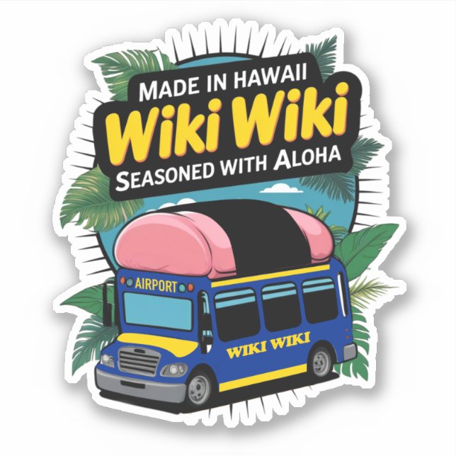 Honolulu Wiki-Wiki Shuttle Bus  Sticker (Devant)
