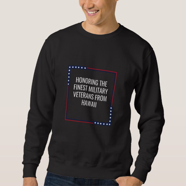 Honorierung von Hawaii Veteranen: Bester militäris Sweatshirt (Vorderseite)