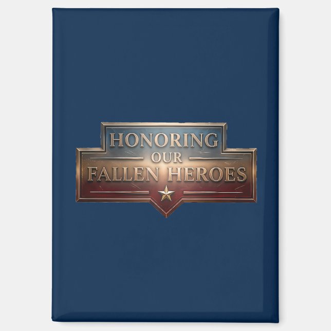 Honoring Our Fallen Heroes / Imán de nevera Magnet (Vorderseite)