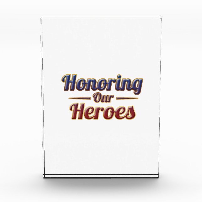 Honoring Our Heroes / Bloque de Acrílico Fotoblock (Vorderseite)
