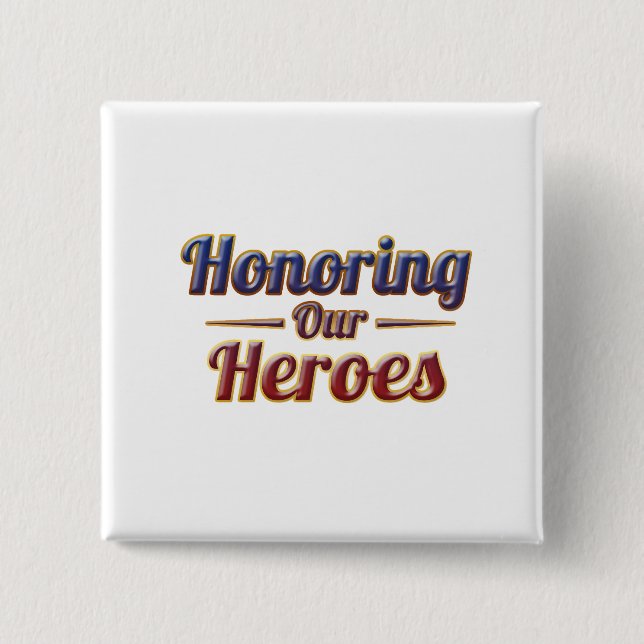 Honoring Our Heroes / Día de los Caídos Button (Vorderseite)