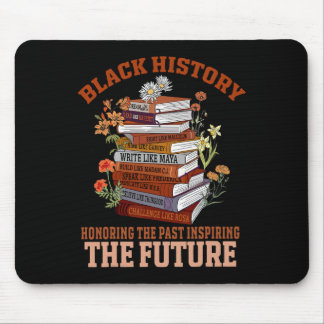 Honoring The Past Inspiring The Future Black Histo Mousepad