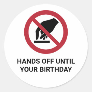HONTE MAINS JUSQU'À VOTRE Sticker D'ANNIVERSAIRE