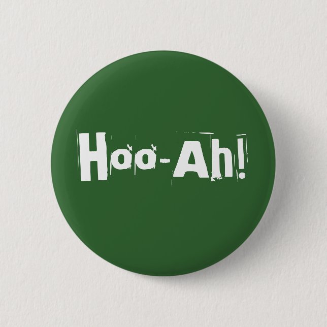 Hoo-Ah! Button (Vorderseite)