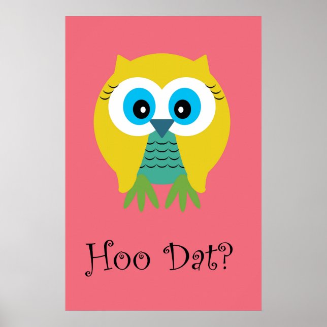 Hoo Dat in Pink-Poster Poster (Vorne)