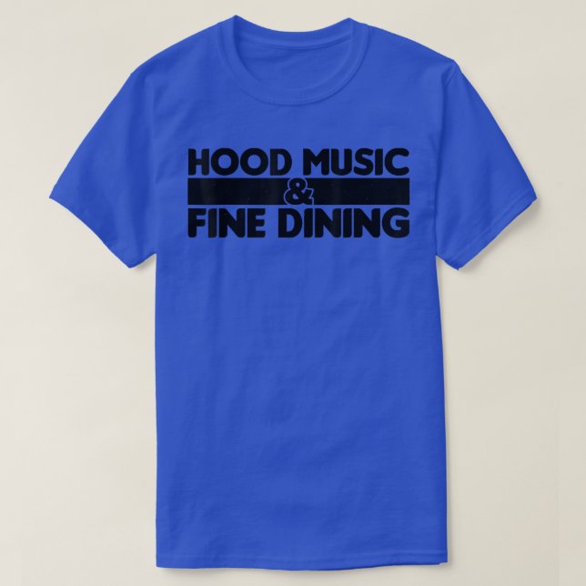 Hood Music and Fine Dining 111 T-Shirt (Design vorne)