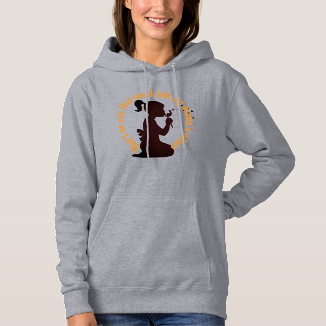 Hoodie Frau Ain't no one that could take my mama' (Vorderseite)