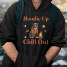 Hoodie Up, Chill Out Funny Herbst Pit Bull