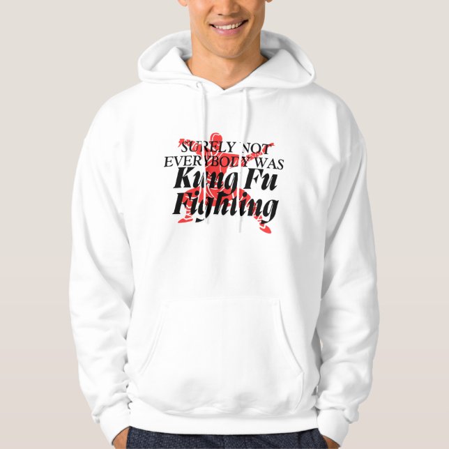 Hoodies l not Everybody was Kung Fu Kämpfen Trend (Vorderseite)