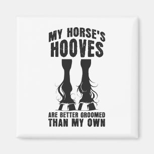 Hoof Care Funny Horse Sprichwort Reitsport Magnet