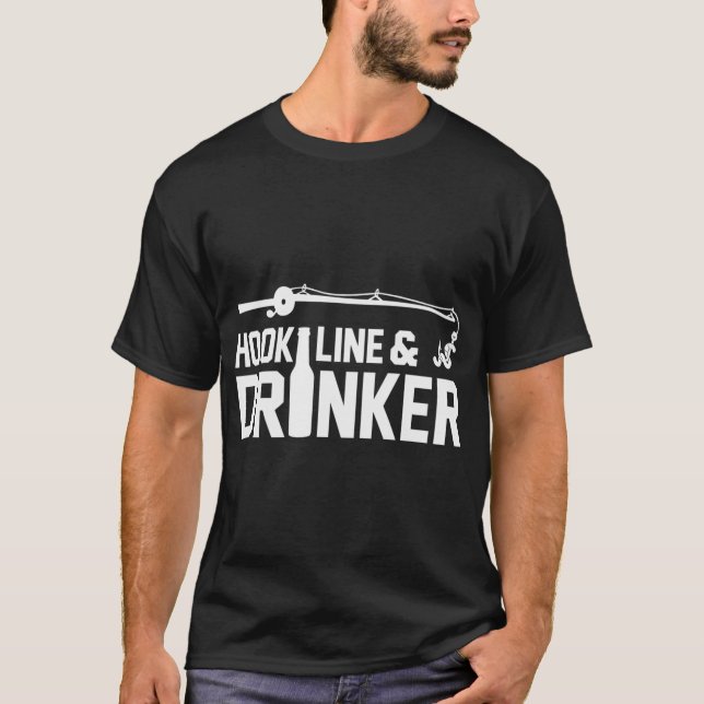 Hook, Line and Drinker Angeln T-Shirt (Vorderseite)