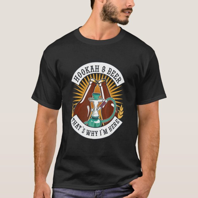 Hookahs und Biere deshalb bin ich hier T-Shirt (Vorderseite)