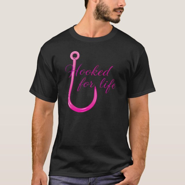 Hooked for Life Pink Fishing Hook T-Shirt (Vorderseite)