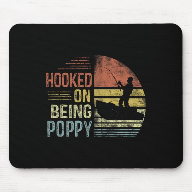 Hooked, Mohnangeln zu sein, das Mohnvater Mousepad (Vorne)