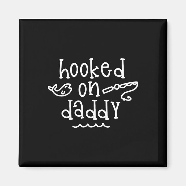 Hooked on Daddy Funny Fishing Vatertag Fischer Magnet (Vorne)