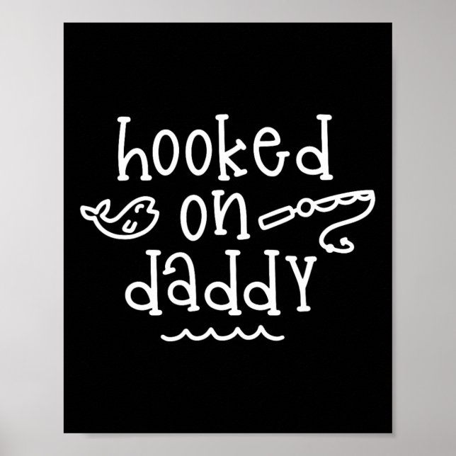 Hooked on Daddy Funny Fishing Vatertag Fischer Poster (Vorne)