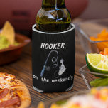 Hooker On the Weekends Funny Fishing Dosenkühler<br><div class="desc">This design was created through digital art. It may be personalized by clicking the customize button and changing the color, adding a name, initials or your favorite words. Contact me at colorflowcreations@gmail.com if you with to have this design on another product. Purchase my original abstract acrylic painting for sale at...</div>