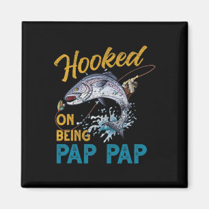 Hookon auf Pap Pap Funny Fishing Fathers Day Magnet