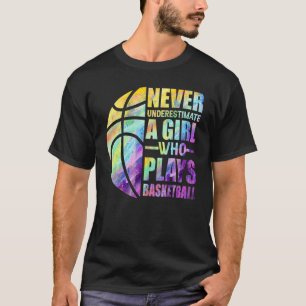 Hoops Girls unterschätzen nie ein Mädchen, das B s T-Shirt