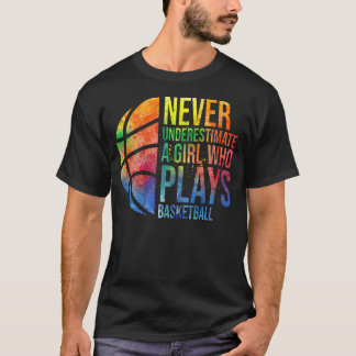 Hoops Girls unterschätzen nie ein Mädchen, das B s T-Shirt