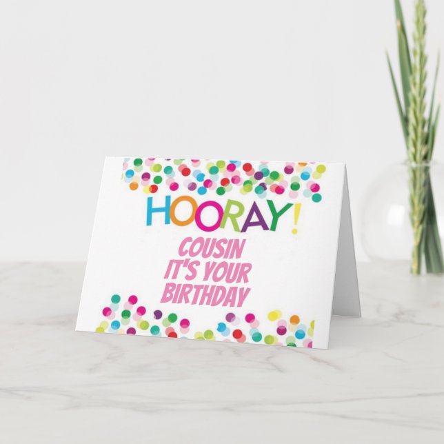 HOORAY **COUSIN SUR VOTRE CARTE D'ANNIVERSAIRE** (Devant)