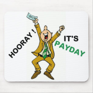 HOORAY! ES IST ZAHLTAG MOUSEPAD