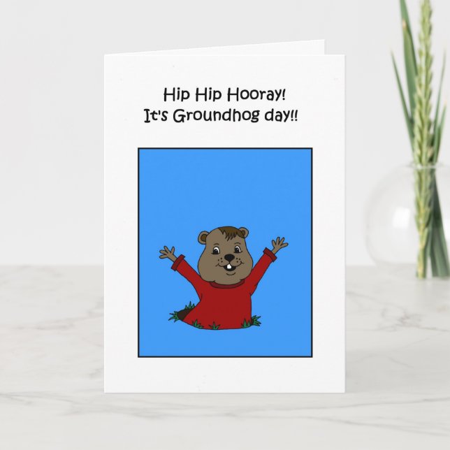 Hooray seine Groundhog Day-Karte Karte (Vorderseite)