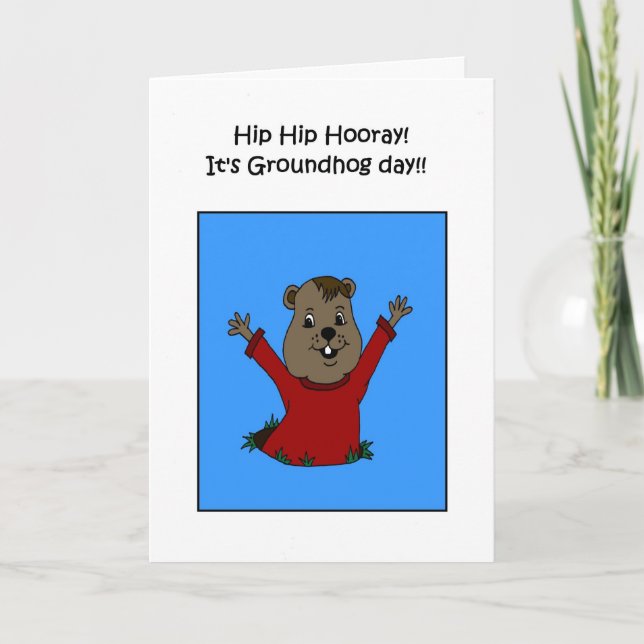 Hooray seine Groundhog Day-Karte Karte (Vorderseite)