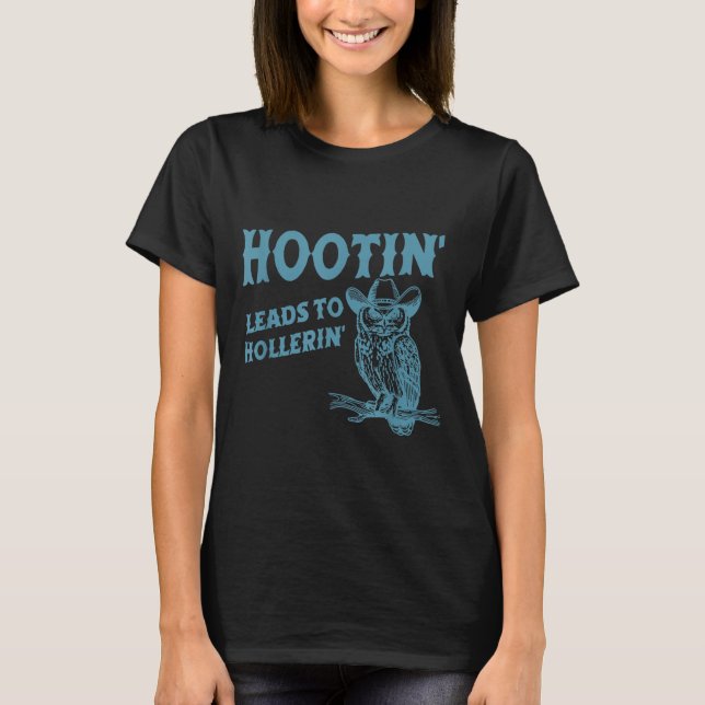 Hootin' führt zu Hollerers lustiger Eule T-Shirt (Vorderseite)