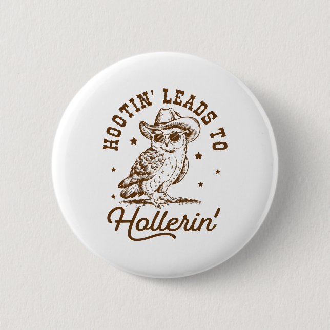 Hootin führt zu Hollerin Owl Cowboy Button (Vorderseite)