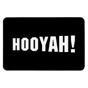 HOOYAH! MAGNET