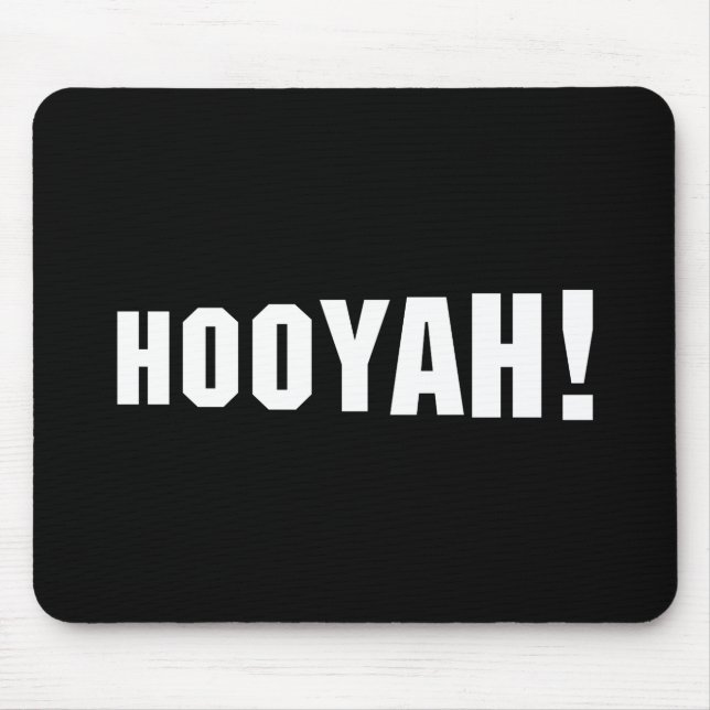 HOOYAH! MOUSEPAD (Vorne)