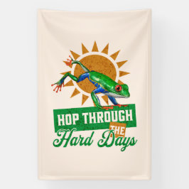 Hop durch die harten Tage Amazonas-Baumfrosch Banner
