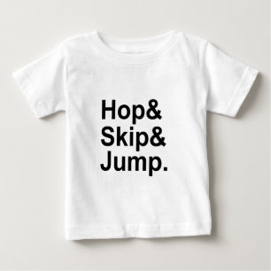 Hop Skip Jump   Kurze Distanz Idiom Aktivität Baby T-shirt