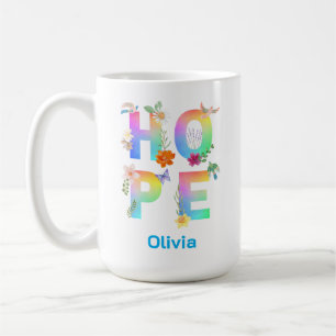 Hope Artistic Positive Motivierend Inspiration Kaffeetasse