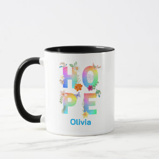 Hope Artistic Positive Motivierend Inspiration Tasse