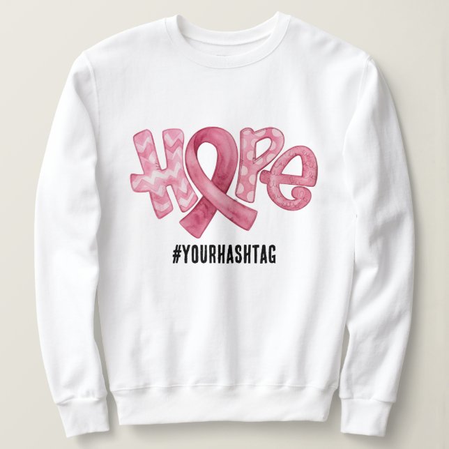 Hope Awareness Ribbon Personalized Hashtag Sweatshirt (Design vorne)