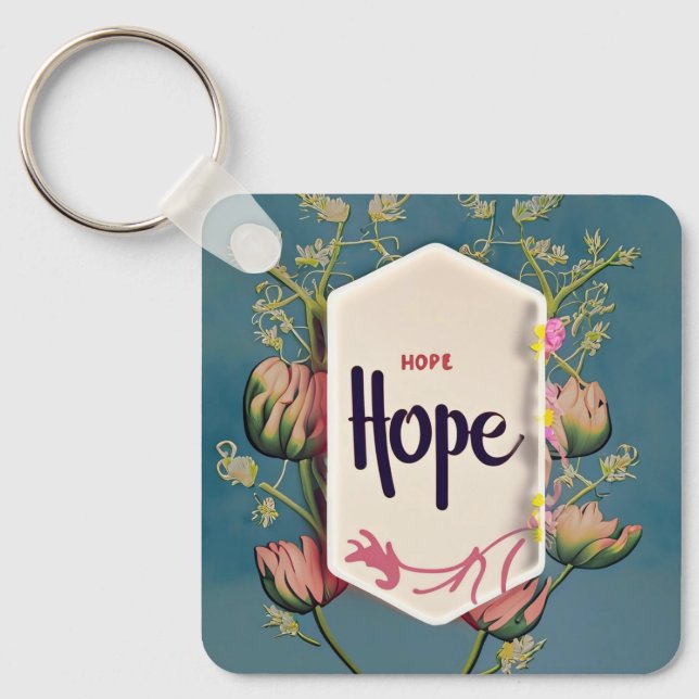 Hope Blooms - Elegant Floral Typography  Schlüsselanhänger (Vorderseite)