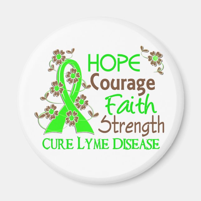 Hope Courage Glaube Stärke 3 Lyme Krankheit Magnet (Vorne)
