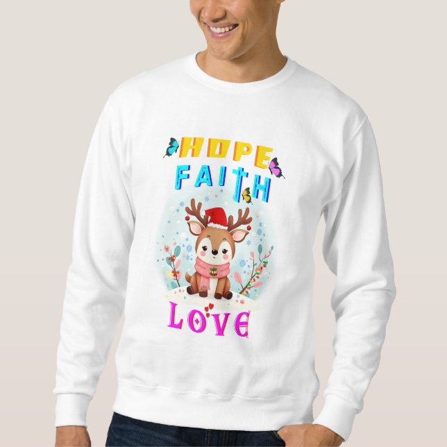 Hope Faith Liebe Sweatshirt (Vorderseite)