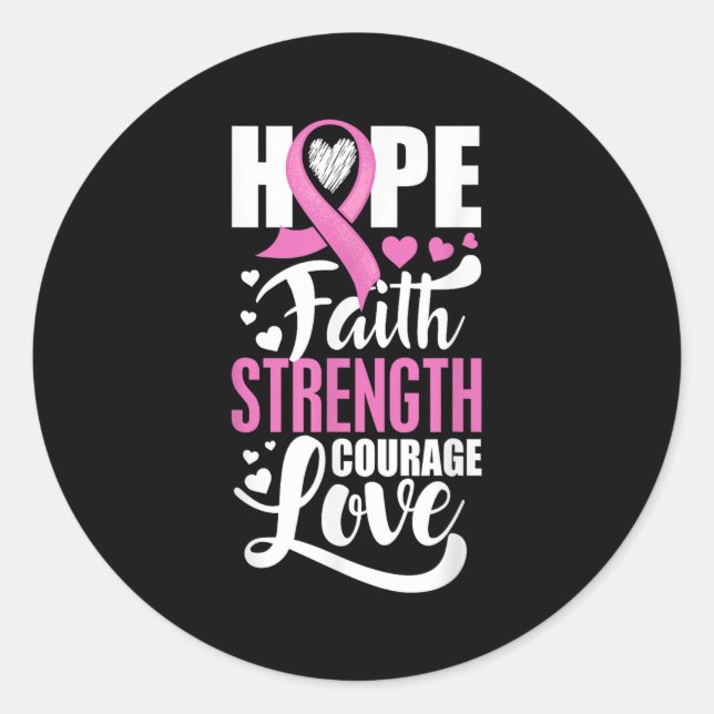 Hope Faith Strength Courage Love Breast Cancer Awa Runder Aufkleber (Vorderseite)