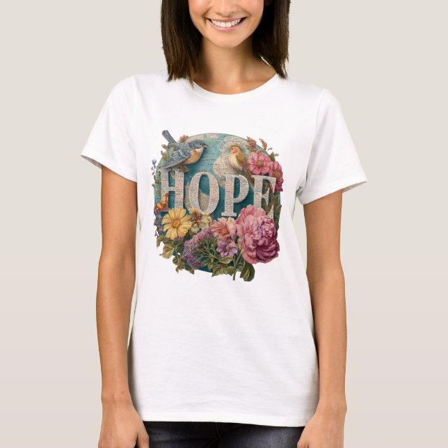 Hope Floral Typografie mit Vögeln und botanisch T-Shirt (Vorderseite)