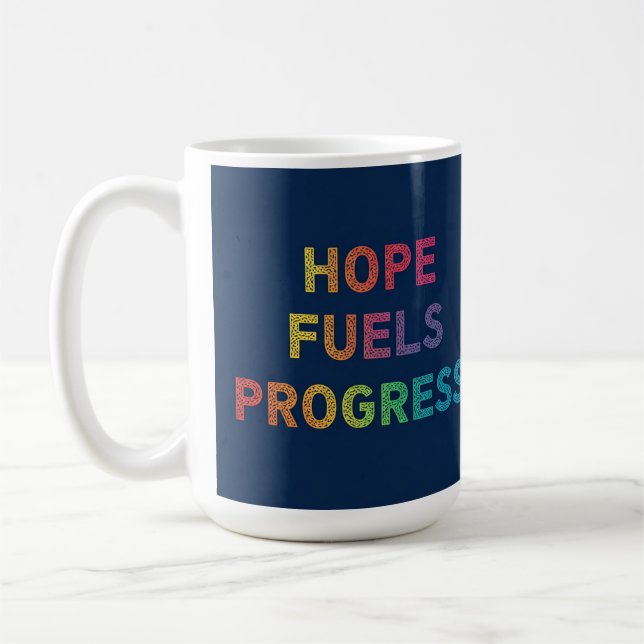 Hope Fuels Progress Kaffeetasse (Links)