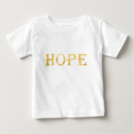 Hope Gold Text Baby Fine Jersey T-Shirt
