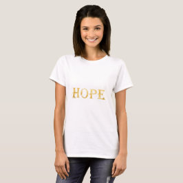 Hope Gold Text T-shirt femme