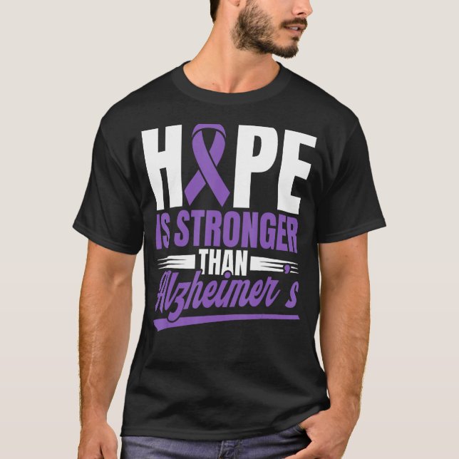 Hope Is Stronger Than Alzheimer s Awareness T-Shirt (Vorderseite)