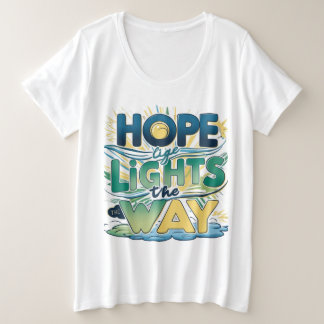 Hope Lights the Way - Inspiration T-Shirt