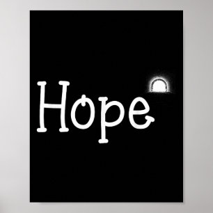 Hope Motivation Geschenk für Männer Frauen Kinder  Poster