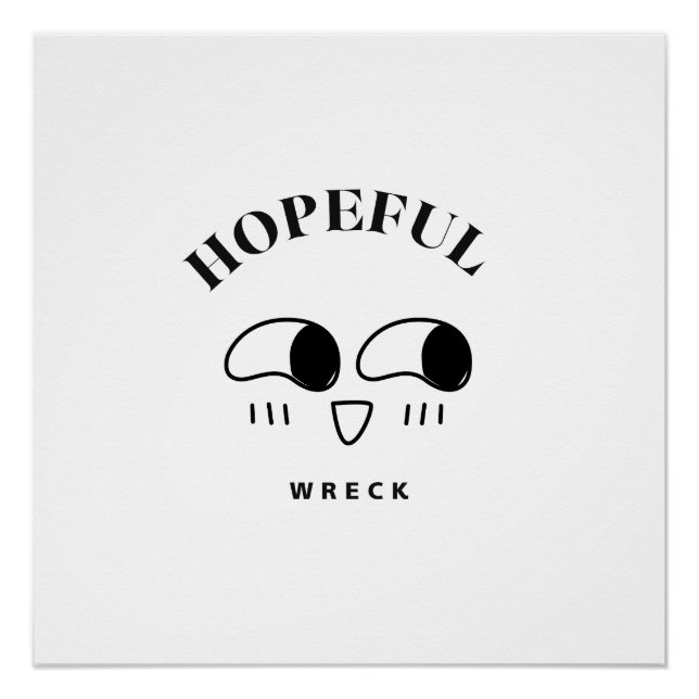 Hopeful Wreck Minimalist Typography Design Poster (Vorderseite)